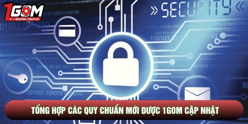 Tổng hợp các quy chuẩn mới được 1Gom cập nhật
