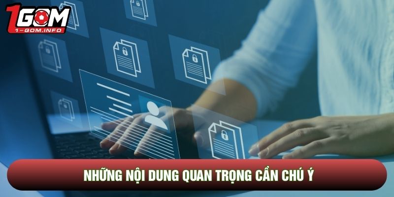 Những nội dung quan trọng cần chú ý