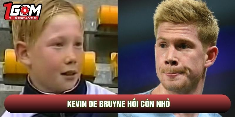 Kevin De Bruyne hồi còn nhỏ